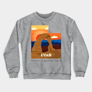 USA State of Utah Psalm 2:8 - My Inheritance and possession Crewneck Sweatshirt